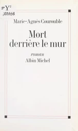 Mort derrière le mur