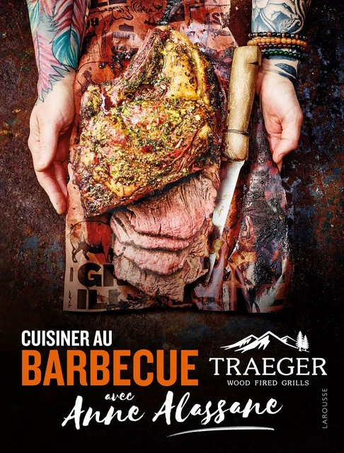 Cuisiner au barbecue Traeger avec Anne Alassane - Anne Alassane - Larousse