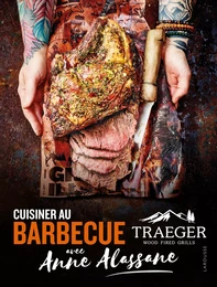 Cuisiner au barbecue Traeger avec Anne Alassane