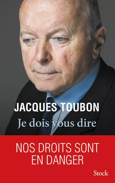 Je dois vous dire - Jacques Toubon - Stock