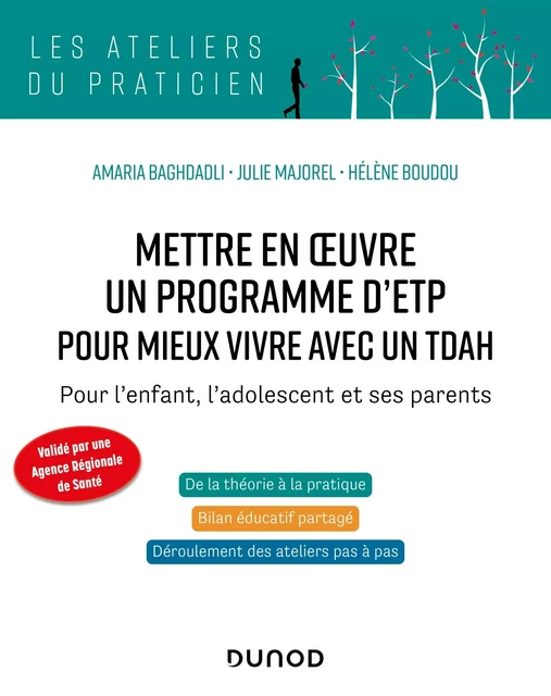 Mettre en oeuvre un programme d'ETP pour mieux vivre avec un TDAH - Amaria Baghdadli, Julie Majorel, Hélène Boudou - Dunod