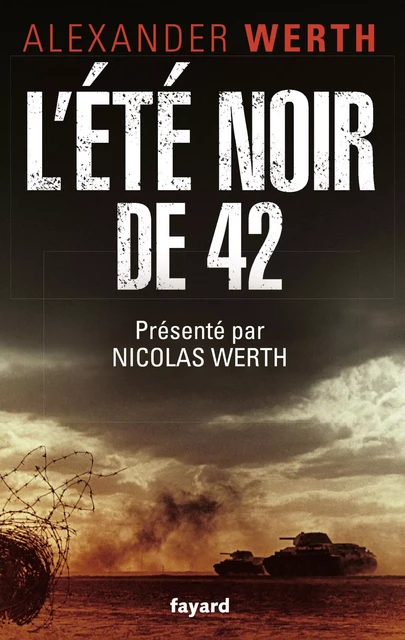 L'Eté noir de 42 - Alexander Werth, Nicolas Werth - Fayard