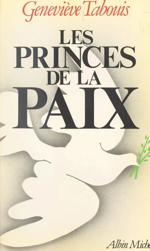 Les princes de la paix - Geneviève Tabouis - FeniXX réédition numérique