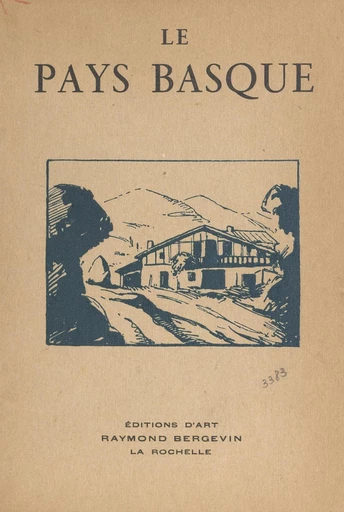 Le Pays basque - François de Vaux de Foletier, Charles Derennes, Hector Talvart - FeniXX réédition numérique