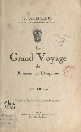 Le grand voyage de Romans en Dauphiné - Jean des Marets - FeniXX réédition numérique