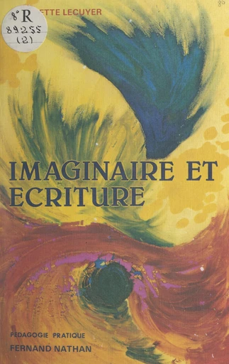 Imaginaire et écriture - Claudette Lecuyer - FeniXX réédition numérique