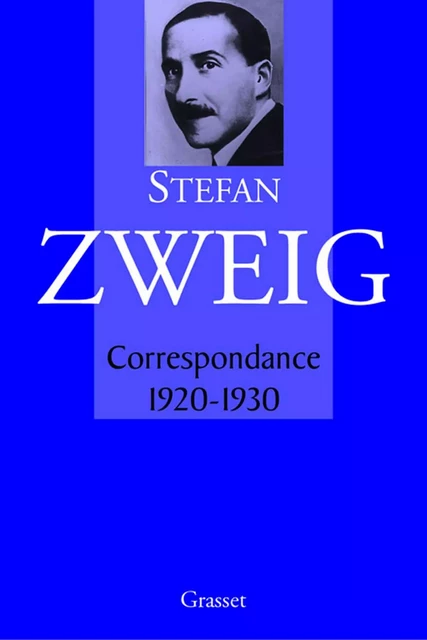 Correspondance, 1920-1931-T02 - Stefan Zweig - Grasset