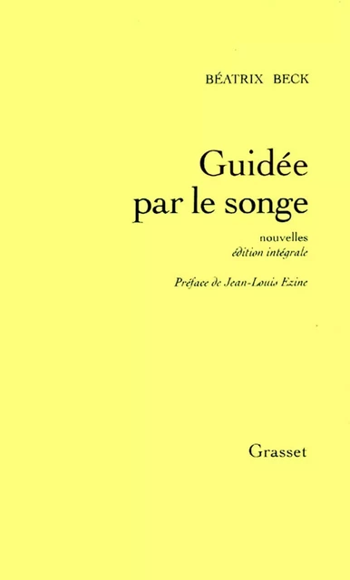 Guidée par le songe - Béatrix Beck - Grasset