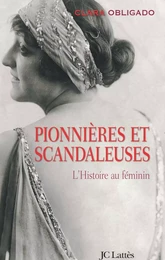 Pionnières et scandaleuses