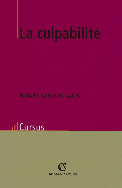 La culpabilité - Nathalie Sarthou-Lajus - Armand Colin