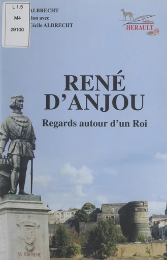 René d'Anjou - Marie-Rose Albrecht - FeniXX réédition numérique