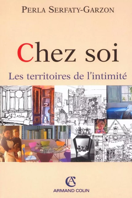 Chez soi - Perla Serfaty-Garzon - Armand Colin