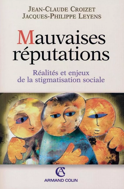 Mauvaises réputations - Jean-Claude Croizet, Jacques-Philippe Leyens - Armand Colin