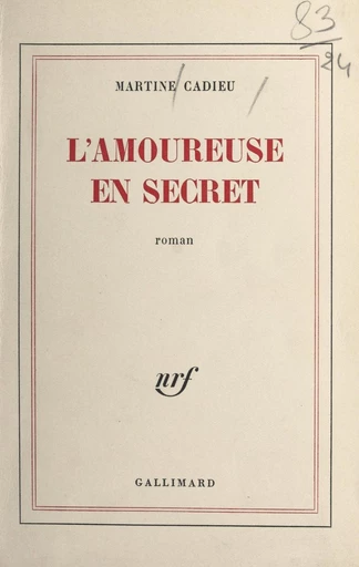 L'amoureuse en secret - Martine Cadieu - FeniXX réédition numérique