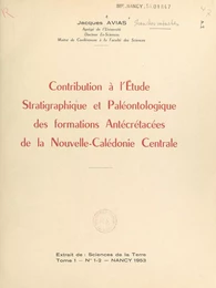 Contribution à l'étude stratigraphique et paléontologique des formations antécrétacées de la Nouvelle-Calédonie centrale