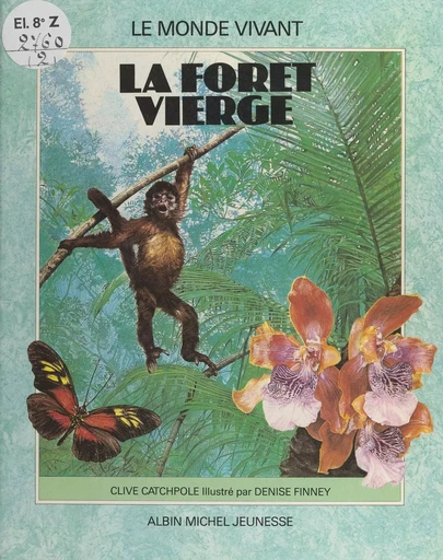 La forêt vierge - Clive Catchpole - FeniXX réédition numérique