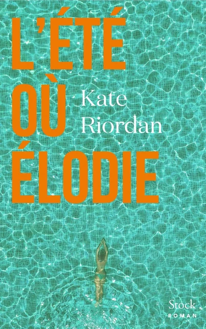 L'été où Élodie - Kate Riordan - Stock