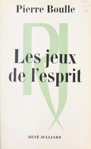 Les jeux de l'esprit - Pierre Boulle - FeniXX réédition numérique