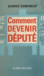 Comment devenir député