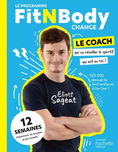 FitNBodyChange - Eliott Sageat - Hachette Pratique