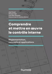 Comprendre et mettre en oeuvre le contrôle interne