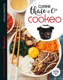 Cuisine thaïe et cie avec Cookeo