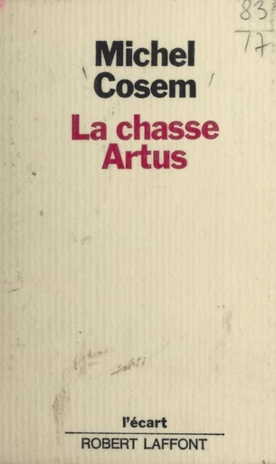 La chasse Artus - Michel Cosem - FeniXX réédition numérique