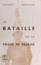 La bataille de la poche de Falaise