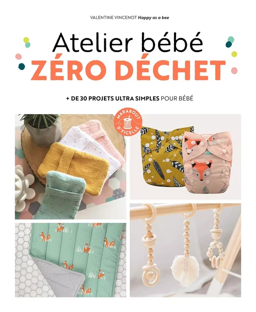 Atelier bébé zéro déchet - Valentine Vincenot - Marabout