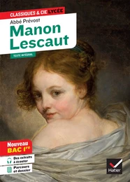 Manon Lescaut (oeuvre au programme Bac 2025, 1re générale &amp; 1re techno)