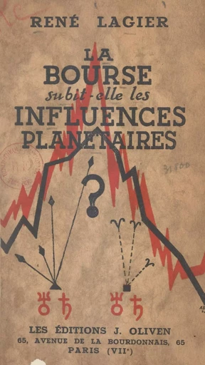 La Bourse subit-elle les influences planétaires ? - René Lagier - FeniXX réédition numérique