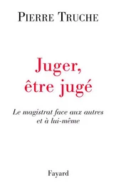 Juger, être jugé