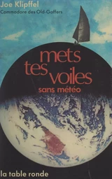 Mets tes voiles sans météo