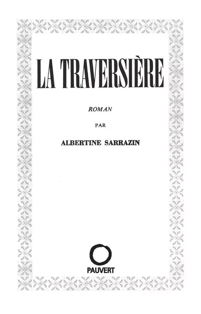 La Traversière - Albertine Sarrazin - Fayard/Pauvert