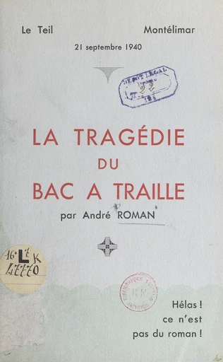 La tragédie du bac à traille - André Roman - FeniXX réédition numérique