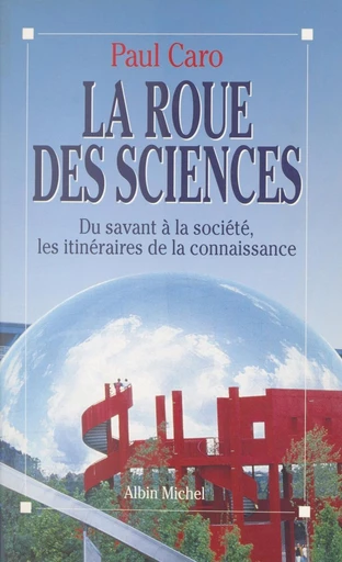 La roue des sciences - Paul Caro - FeniXX réédition numérique