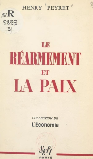 Le réarmement et la paix - Henry Peyret - FeniXX réédition numérique