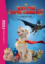 Krypto et les Super-Animaux - Le roman du film