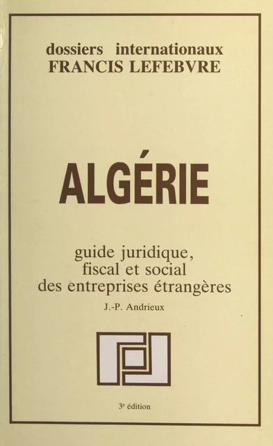 Algérie - Jean-Pierre Andrieux - FeniXX réédition numérique