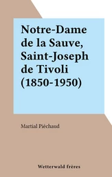 Notre-Dame de la Sauve, Saint-Joseph de Tivoli (1850-1950)