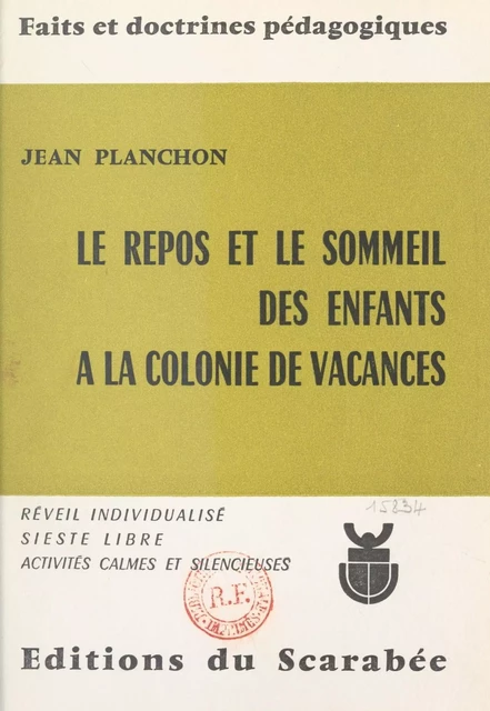 Le repos et le sommeil des enfants à la colonie de vacances - Jean Planchon - FeniXX réédition numérique