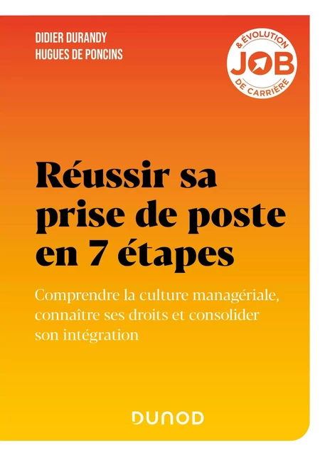 Réussir sa prise de poste en 7 étapes - Didier Durandy, Hugues de Poncins - Dunod