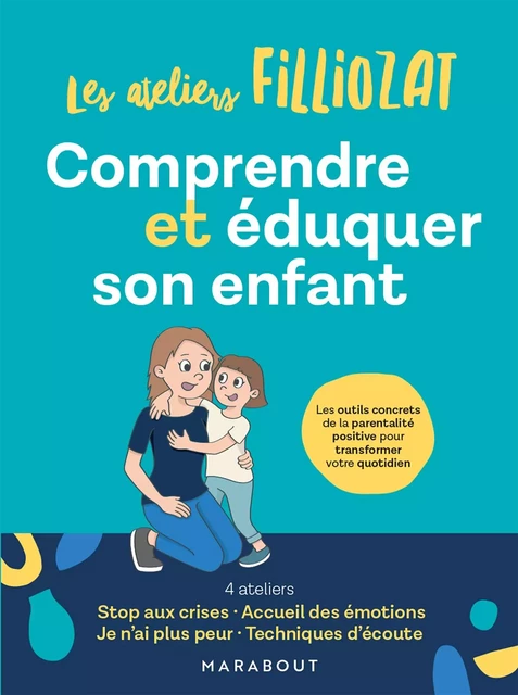 Comprendre et éduquer son enfant - Isabelle Filliozat - Marabout