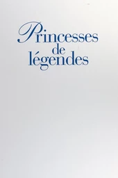 Princesses de légendes