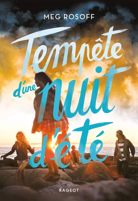 Tempête d'une nuit d'été - Meg Rosoff - Rageot Editeur