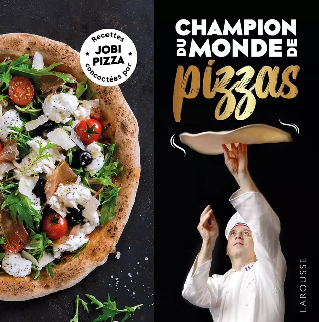 Champion du monde de pizzas - Denis Job - Larousse