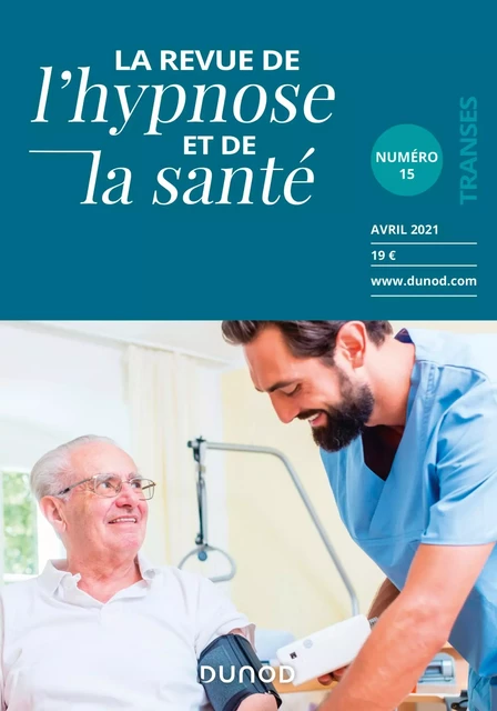 Revue de l'hypnose et de la santé n°15 - 2/2021 -  Collectif - Dunod