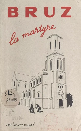 Bruz la martyre -  Montfort-Huet - FeniXX réédition numérique