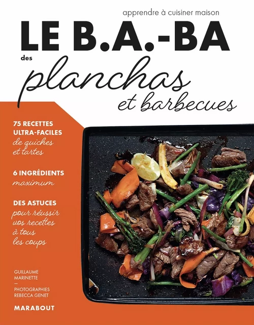 Le B.A.-BA de la cuisine - Planchas et barbecue - Elisabeth Guédes - Marabout