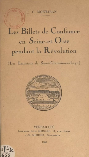 Les Billets de Confiance en Seine-et-Oise pendant la Révolution (Les Émissions de Saint-Germain-en-Laye) - Charles Montjean - FeniXX rédition numérique